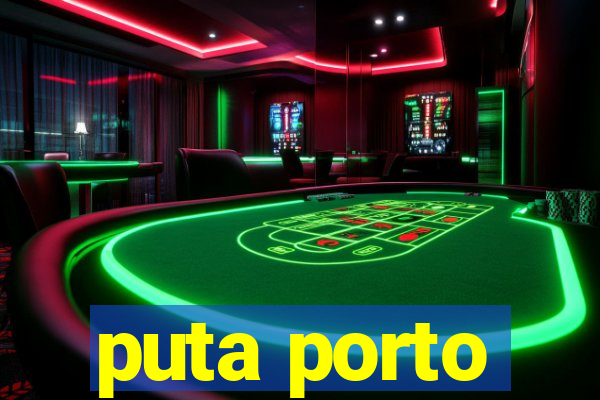 puta porto